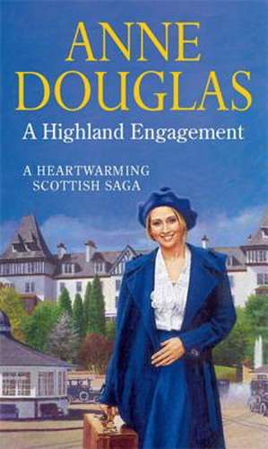 HIGHLAND ENGAGEMENT de Anne Douglas