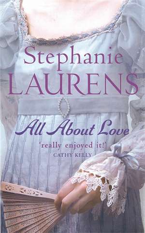 All About Love de Stephanie Laurens