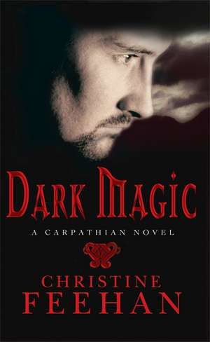 Dark Magic de Christine Feehan