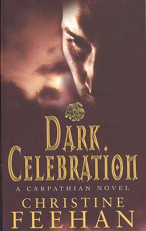 Dark Celebration de Christine Feehan