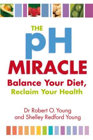 The Ph Miracle de Robert O. Young