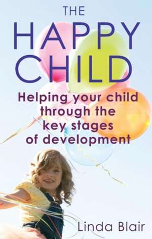 The Happy Child de Linda Blair