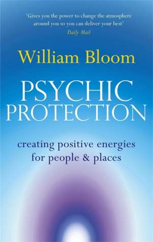 Psychic Protection de William Bloom