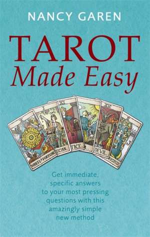 Tarot Made Easy de Nancy Garen