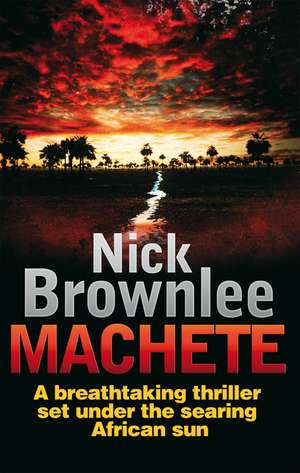 Machete: Number 3 in series de Nick Brownlee