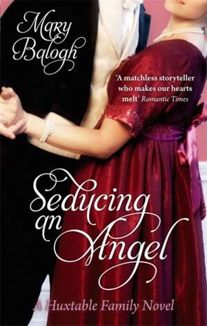 Seducing An Angel de Mary Balogh