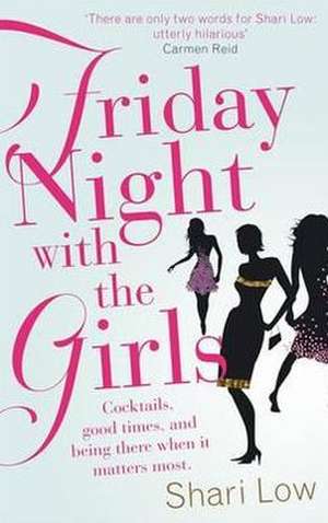 Friday Night With the Girls de Shari Low