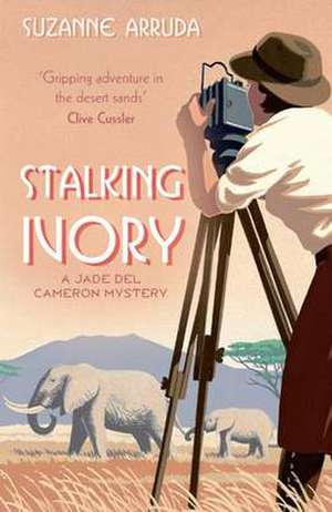 Arruda, S: Stalking Ivory de Suzanne Arruda