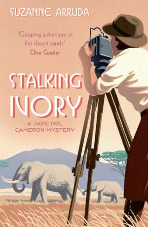 Stalking Ivory: Number 2 in series de Suzanne Arruda