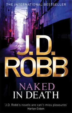 Naked In Death de J. D. Robb