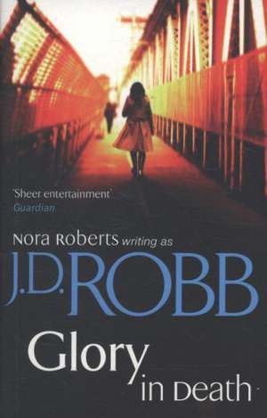 Glory In Death de J. D. Robb