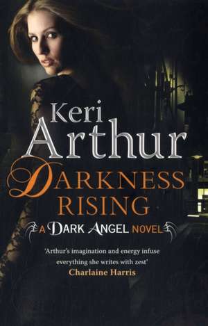 Darkness Rising de Keri Arthur