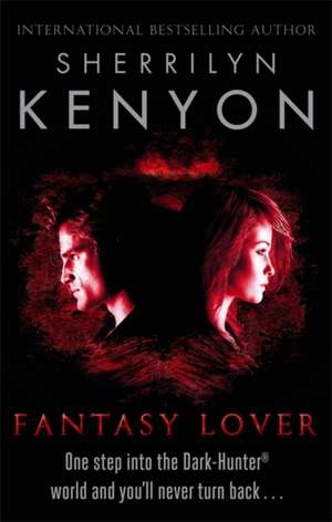 Fantasy Lover de Sherrilyn Kenyon