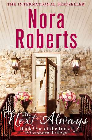 The Next Always de Nora Roberts