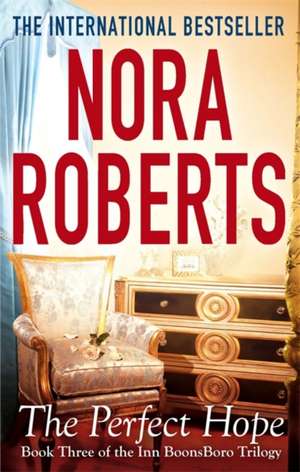 The Perfect Hope de Nora Roberts