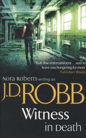 Witness In Death de J. D. Robb