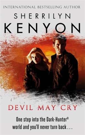 Kenyon, S: Devil May Cry de Sherrilyn Kenyon