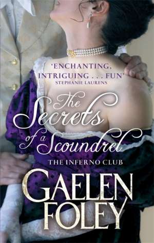 The Secrets of a Scoundrel de Gaelen Foley