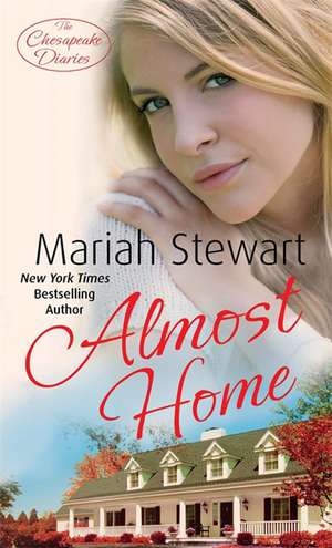 Almost Home de Mariah Stewart