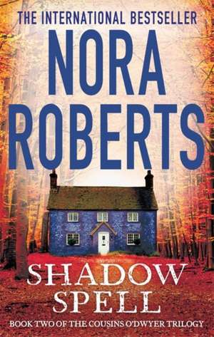 Shadow Spell de Nora Roberts