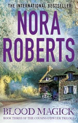 Blood Magick de Nora Roberts