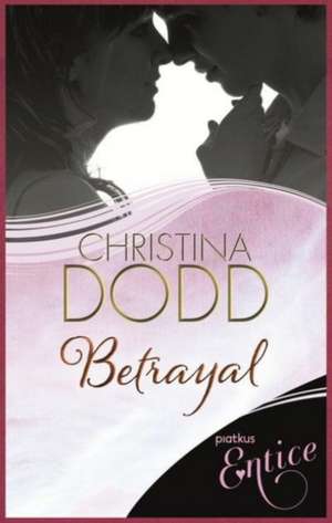 BETRAYAL de Christina Dodd