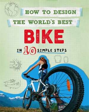 How to Design the World's Best Bike de Paul Mason