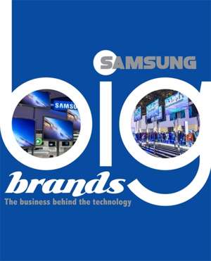 Senker, C: Big Brands: Samsung de Cath Senker