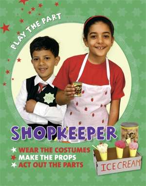 Play the Part: Shopkeeper de Liz Gogerly