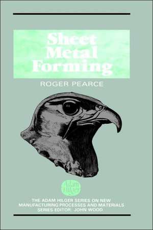 Sheet Metal Forming de R. Pearce