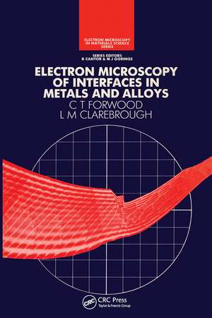 Electron Microscopy of Interfaces in Metals and Alloys de L.M Clarebrough