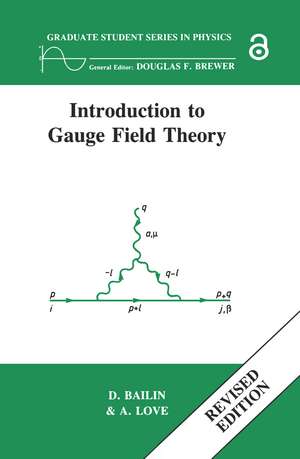 Introduction to Gauge Field Theory Revised Edition de D. Bailin