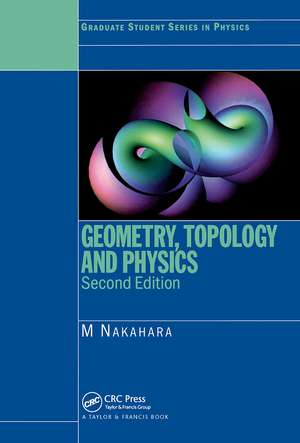 Geometry, Topology and Physics de Mikio Nakahara