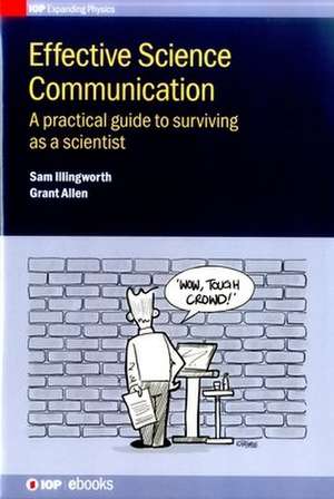 Effective Science Communication de Sam Illingworth