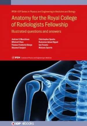 Anatomy for the Royal College of Radiologists Fellowship de Malcolm (Great Western HospitalSwindon Sperrin