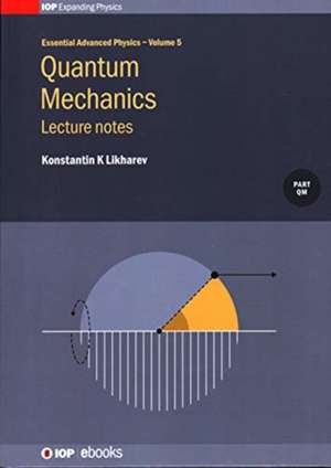 Quantum Mechanics de Konstantin K Likharev