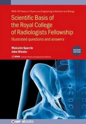 Scientific Basis of the Royal College of Radiologists Fellowship (2nd Edition) de Malcolm Sperrin