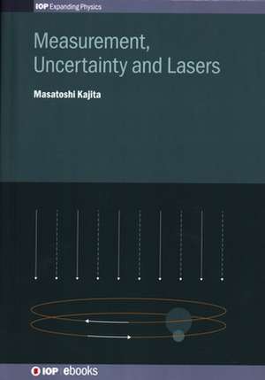 Measurement, Uncertainty and Lasers de Masatoshi Kajita