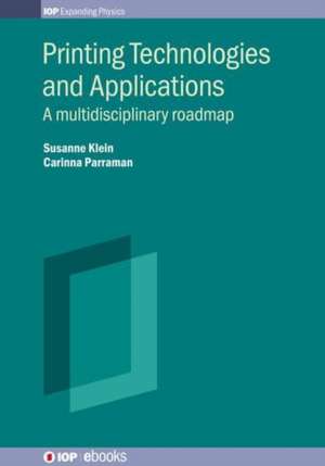 Printing Technologies and Applications de Carinna Parraman