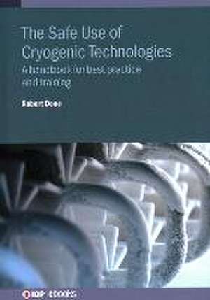 The Safe Use of Cryogenic Technologies de Robert Done