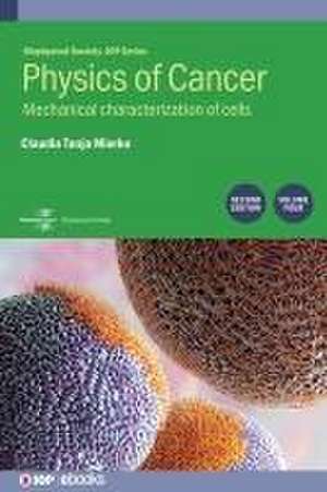 Physics of Cancer, Volume 4 (Second Edition) de Claudia Tanja Mierke