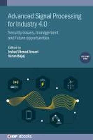 Advanced Signal Processing for Industry 4.0, Volume 2 de Irshad Ahmad Ansari