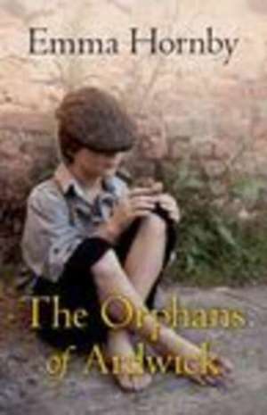 Orphans Of Ardwick de Emma Hornby