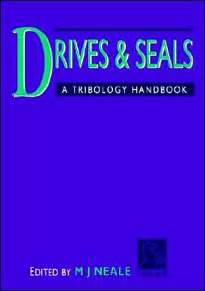 Drives and Seals de Michael J Neale