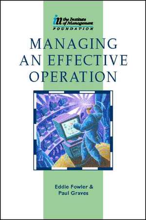 Managing an Effective Operation de Eddie Fowler