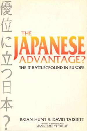 The Japanese Advantage?: The It Battleground in Europe de David Rickwood