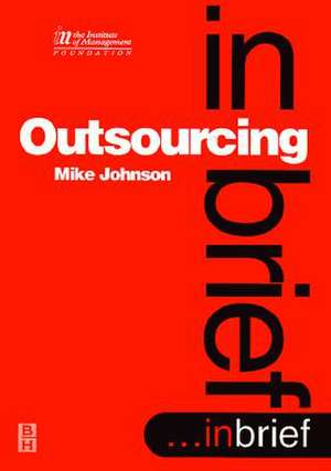 Outsourcing in Brief de Mike Johnson