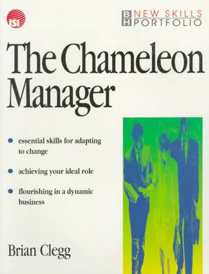 The Chameleon Manager de Brian Clegg