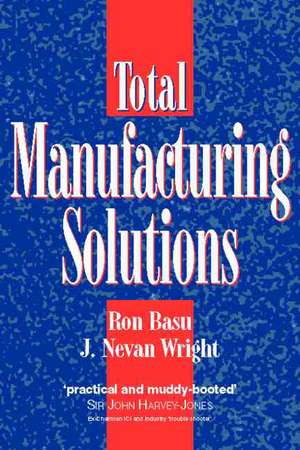 Total Manufacturing Solutions de Ron Basu