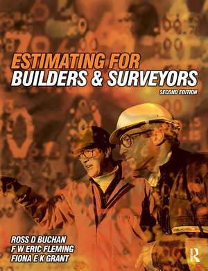 Estimating for Builders and Surveyors de Ross D Buchan